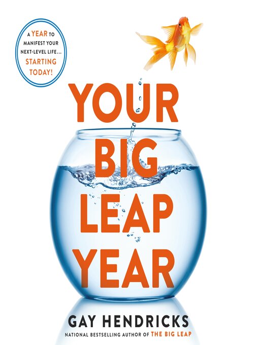 Title details for Your Big Leap Year by Gay Hendricks, PH.D. - Wait list